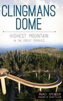 Clingmans Dome: Highest Mountain in the Great Smokies 1609497880 Book Cover