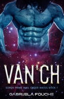 Van'ch: Soren Prime Mail Order Mates Book 1 B0C2S9T64S Book Cover