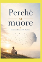 Perchè si muore ? (Italian Edition) B0DPMQ66WY Book Cover