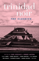 Trinidad Noir: The Classics 1617754358 Book Cover