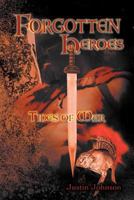 Forgotten Heroes: Tides of War 1468522876 Book Cover