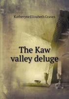 The Kaw Valley Deluge 5518831242 Book Cover