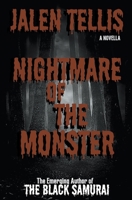 Nightmare Of The Monster: A Novella B0CQQMS9SJ Book Cover