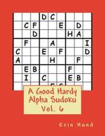 A Good Hardy Alpha Sudoku Vol. 6 1495410536 Book Cover