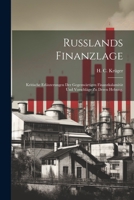 Russlands Finanzlage: Kritische Erläuterungen der gegenwärtigen Finanzkalamität und Vorschläge zu deren Hebung. (German Edition) 1022325493 Book Cover