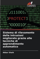 Sistema di rilevamento delle intrusioni migliorato grazie alle tecniche di apprendimento automatico (Italian Edition) 6207994426 Book Cover