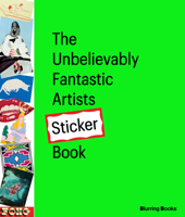 The Unbelievably Fantastic Artists Sticker Book Volume 2 1963814355 Book Cover