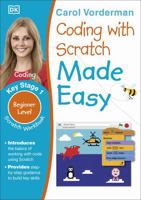 Coding with Scratch Made Easy, Ages 5-9 (Key Stage 1): Beginner Level Scratch Computer Coding Exercises 0241225140 Book Cover