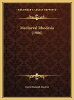 Medieval Rhodesia (Cass Library of African Studies. Missionary Researches and T) 1120325382 Book Cover