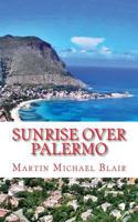 Sunrise Over Palermo 1539505235 Book Cover