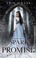 A Spark of Promise: Fires of the Fae, book two B09FS2THN7 Book Cover