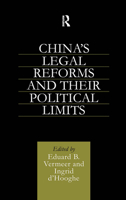 China's Legal Reforms and Their Political Limits 0700714235 Book Cover