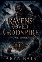 Ravens Over Godspire One Spine B0H1P6J1PJ Book Cover