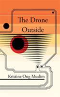 The Drone Outside 1908125543 Book Cover