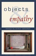 Objects and Empathy: Essays (First Series: Creative Nonfiction) 0922811490 Book Cover