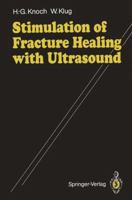 Stimulation of Fracture Healing With Ultrasound 3540536744 Book Cover