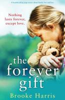 The Forever Gift: A heartbreaking page turner about family, loss and love 1786816385 Book Cover