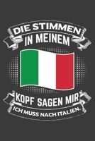 Die Stimmen in meinem Kopf sagen mir ich muss nach Italien: Jahres-Kalender 2020 DinA 5 Kalender f�r Weltenbummler und Reise-Fans Terminplaner 1706540094 Book Cover