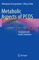 Metabolic Aspects of Pcos: Treatment with Insulin Sensitizers 3319167596 Book Cover