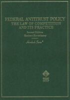 Federal Antitrust Policy: The Law of Competition and Its Practice (American Casebook) 0314231803 Book Cover