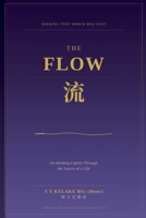 The Flow - ? (Seeking That Which Was Lost) B0GYTH6TDK Book Cover