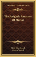 The Sprightly Romance Of Marsac 1025238648 Book Cover
