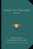 Under The Tricolor 1165788810 Book Cover
