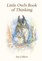 Little Owl's Book of Thinking 1781354391 Book Cover