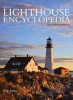 Lighthouse Encyclopedia: The Definitive Reference (Lighthouse Series) 0762745789 Book Cover