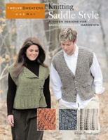 Knitting Saddle Style: A Dozen Designs for Saddle-Shoulder Garments (Twelve Sweaters One Way) 1589233387 Book Cover
