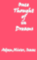 Once Thought in Dreams 194952535X Book Cover