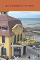 Les indics en péril (Les enquêtes de l'inspecteur Crémant) (French Edition) B0DS9FJYKX Book Cover