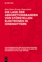 Die Lage Der Absorptionsbanden Von Störstellen-Elektronen in Ionengittern 3112774949 Book Cover
