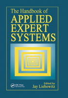 The Handbook of Applied Expert Systems 0367448017 Book Cover