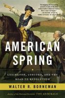 American Spring: Lexington, Concord, and the Road to Revolution 031622099X Book Cover