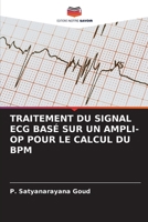 TRAITEMENT DU SIGNAL ECG BASÉ SUR UN AMPLI-OP POUR LE CALCUL DU BPM B0CHL3MBNR Book Cover