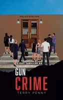 Gun Crime 1959450735 Book Cover