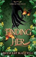 Finding Her (Lore of the Fields #1) B0FT3454Z7 Book Cover