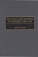 Health Care Reform in Sweden, 1980-1994 0865692890 Book Cover