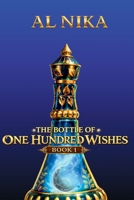 The Bottle of One Hundred Wishes: Milo’s First Wish B0GWDL2M25 Book Cover