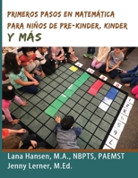 PRIMEROS PASOS EN MATEMÁTICA PARA NIÑOS DE PRE-KINDER, KINDER Y MÁS (Spanish Edition) 1691217573 Book Cover