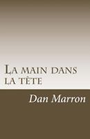 La main dans la tête 1481197835 Book Cover