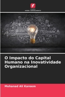 O Impacto do Capital Humano na Inovatividade Organizacional 620572894X Book Cover