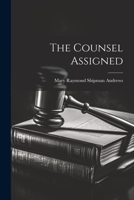 The Counsel Assigned 1022029681 Book Cover