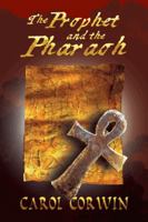 The Prophet and the Pharoah 1449713203 Book Cover