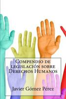 Compendio de legislaci�n sobre Derechos Humanos 1533009007 Book Cover