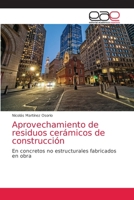 Aprovechamiento de residuos cerámicos de construcción 620387339X Book Cover