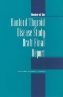 Review of the Hanford Thyroid Disease Study Draft Final Report 0309068835 Book Cover