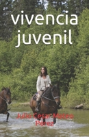 vivencia juvenil B09CGBNL9T Book Cover