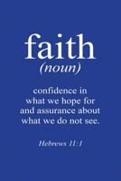 Classic Blue Gratitude Journal: Faith Hebrews 11:1 | Positive Mindset Notebook | Daily and Weekly Reflection | Cultivate Happiness Habit Diary (Bible Verse on Cover) 1672920426 Book Cover